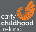 More about Early Childhood Ireland More about Early Childhood Ireland